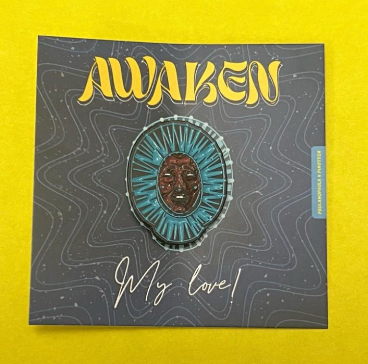 Awaken My Love x PawlaNoPaola pin - Hipnosis