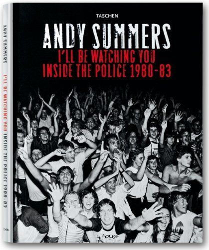 I'll Be Watching You: Inside the Police, 1980-83 (1st Edition) - Hipnosis