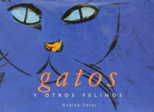 Gatos y Otros Felinos [Paperback] [Jan 01, 1999] Edney Andrew - Hipnosis