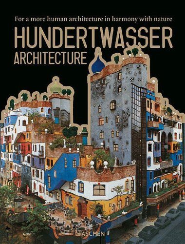 Hundertwasser Architecture: For a More Human Architecture in Harmony With Nature (1st Edition) - Hipnosis
