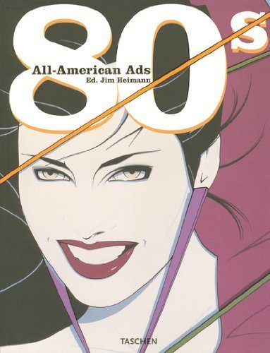 All American Ads of the 80's (Midi S.) (English, German, French, Spanish and Japanese Edition) (Illustrated Edition) - Hipnosis